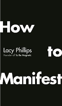 How to Manifest