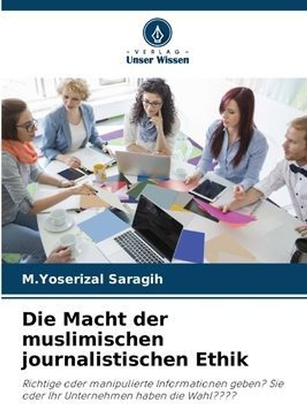 Die Macht der muslimischen journalistischen Ethik
