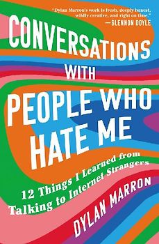 Conversations with People Who Hate Me