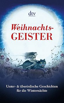 Weihnachts-Geister Unter- & überirdische Geschichten für die Winternächte