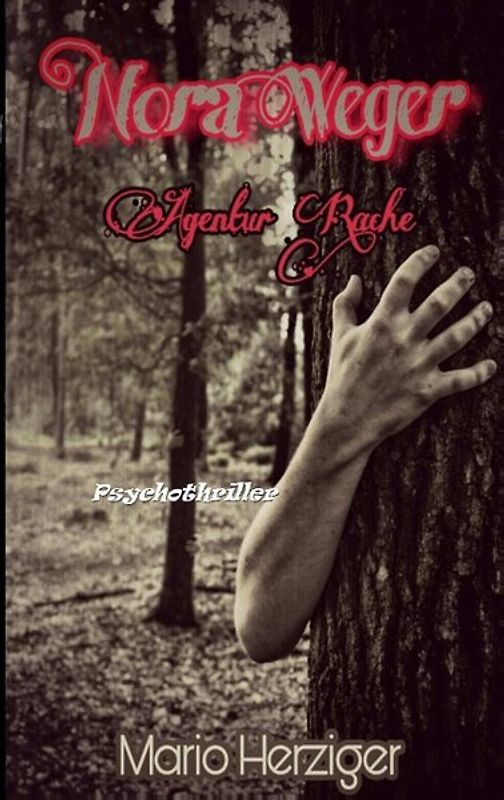 Nora Weger. Agentur Rache