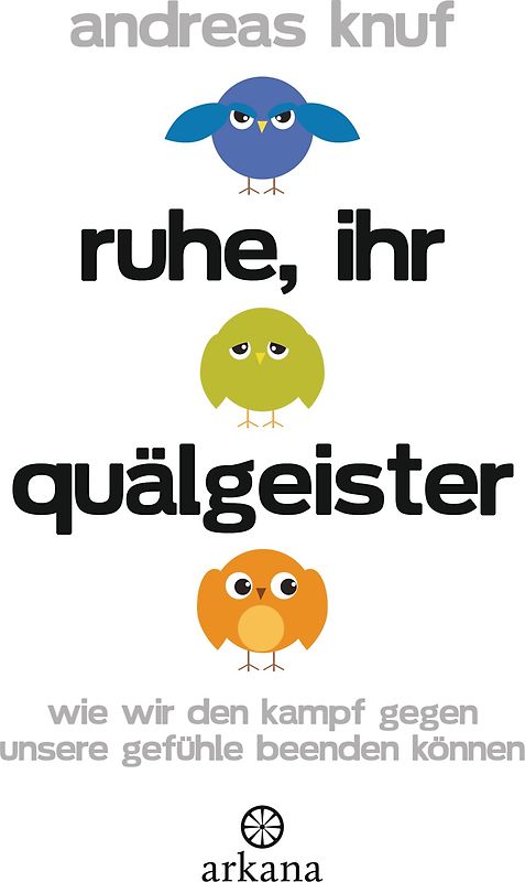 Ruhe, ihr Quälgeister