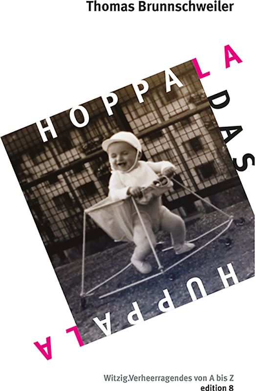 Hoppala, das Huppala