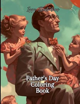 Celebrating Dad: A Father's Day Coloring Extravaganza
