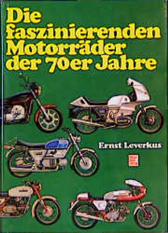 Die faszinierenden Motorräder der 70er Jahre