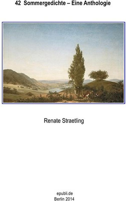 42 Sommergedichte - Eine Anthologie