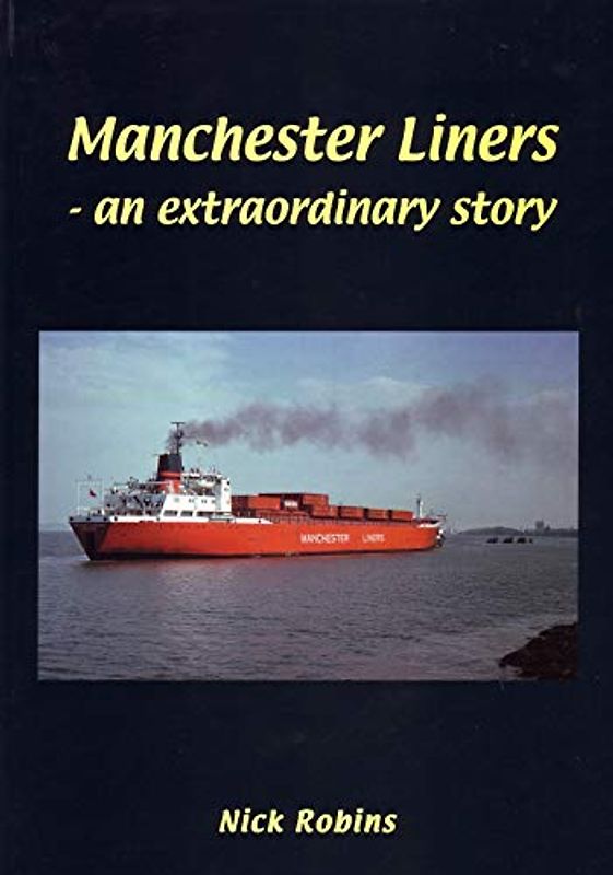 Manchester Liners - an Extraordinary Story