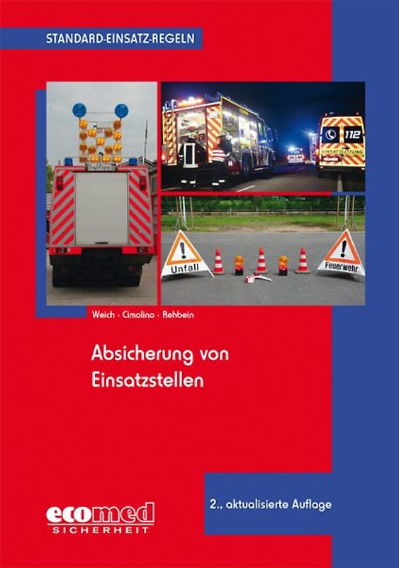 Standard-Einsatz-Regeln: Absicherung von Einsatzstellen