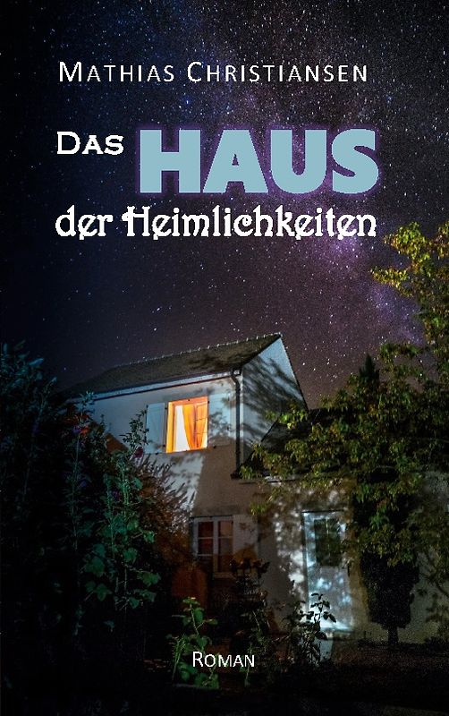 Das Haus der Heimlichkeiten