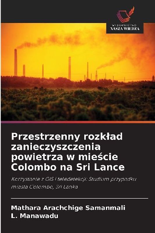 Przestrzenny rozk¿ad zanieczyszczenia powietrza w mie¿cie Colombo na Sri Lance