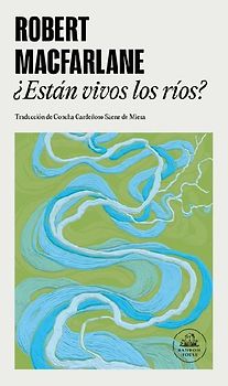 ¿Están Vivos Los Ríos? / Is a River Alive?