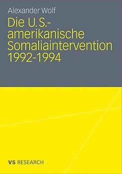 Die U.S.-amerikanische Somaliaintervention 1992-1994