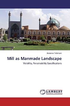 Mill as Manmade Landscape