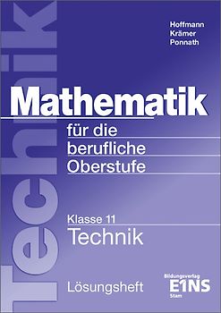 Mathematik / Mathematik für die Berufliche Oberstufe technische Ausbildungsrichtung