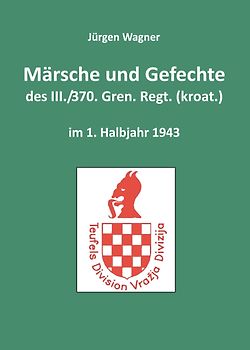 Märsche und Gefechte