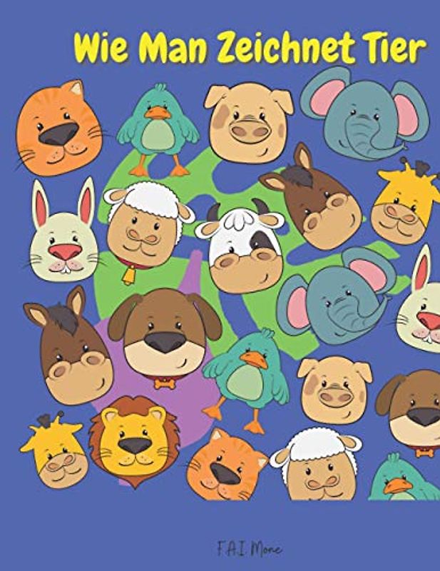 Wie Man Zeichnet Tier: Erstaunlich, wie man Tiere zeichnet Buch | Spaß & einfach Einfach Schritt für Schritt Weg, um Katzen, Hunde, Affen und viele andere Tiere zu zeichnen für Kinder ab 5 Jahren