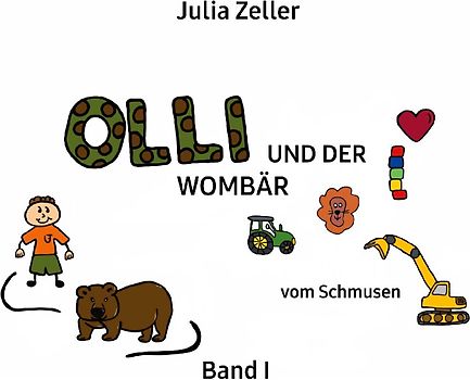 Olli und der Wombär - vom Schmusen - Band I