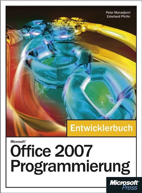 Microsoft Office 2007-Programmierung - Entwicklerbuch