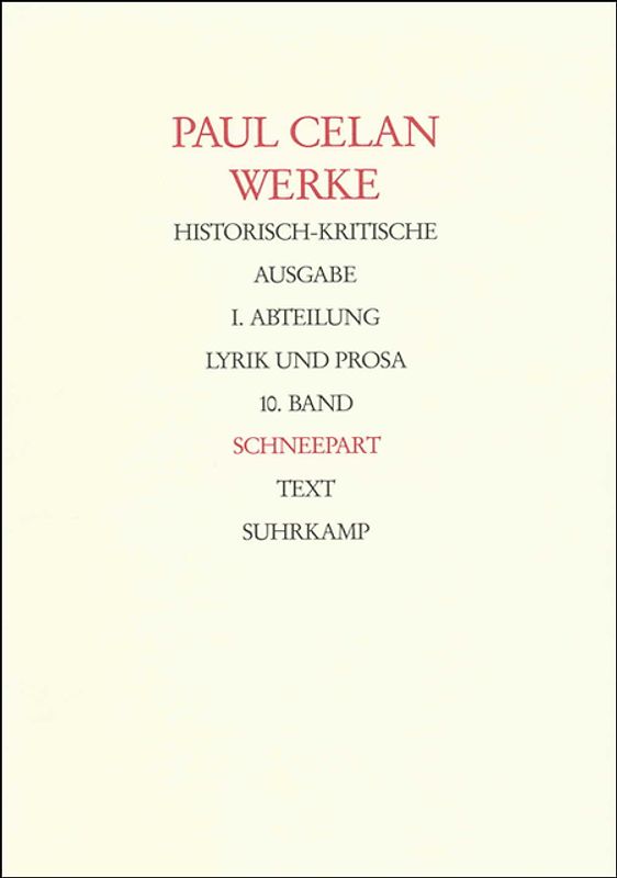 Werke. Historisch-kritische Ausgabe. I. Abteilung: Lyrik und Prosa