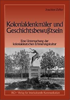 Kolonialdenkmäler und Geschichtsbewusstsein