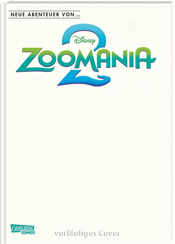 Neue Abenteuer von ...: Zoomania 2