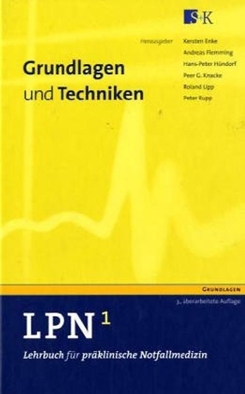 Lehrbuch für präklinische Notfallmedizin. Grundlagen und Techniken
