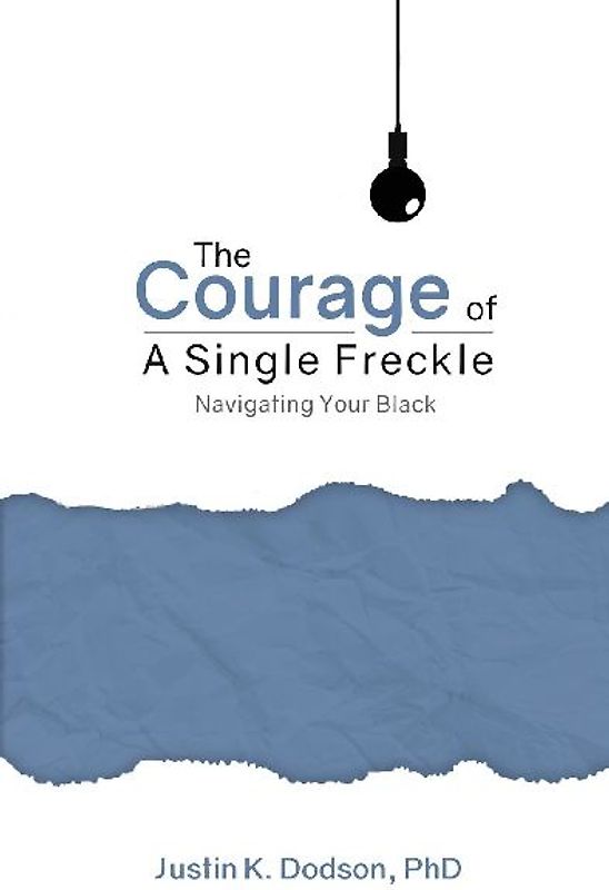 The Courage of a Single Freckle