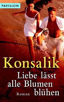 Liebe lässt alle Blumen blühen