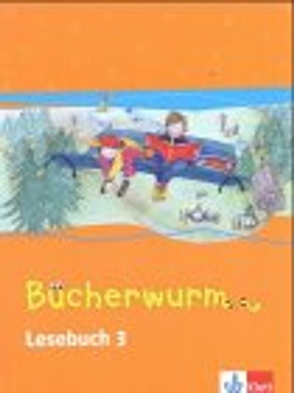 Das Bücherwurm Lesebuch (Neukonzeption) / Schülerbuch 3. Schuljahr