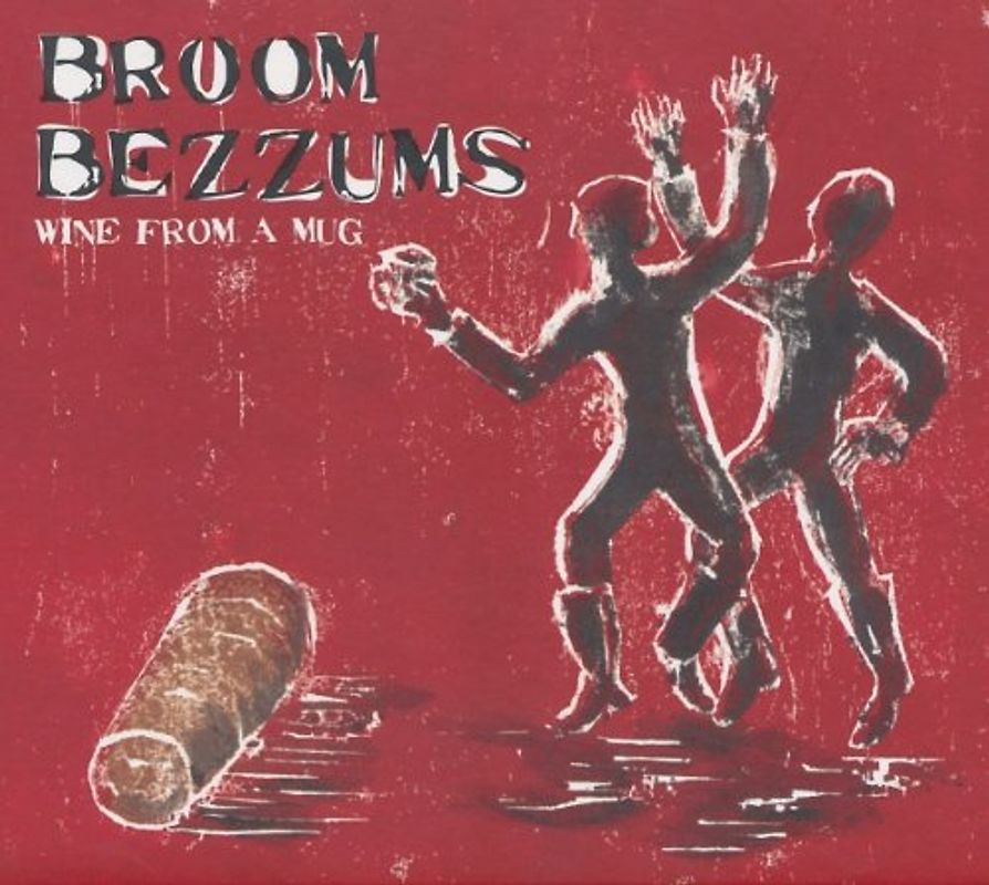 Broom Bezzums - Wine from a Mug