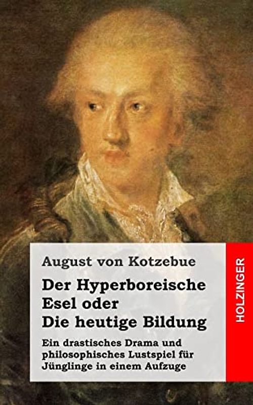 Der Hyperboreische Esel, oder Die heutige Bildung
