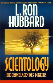 Scientology - Die Grundlagen des Denkens