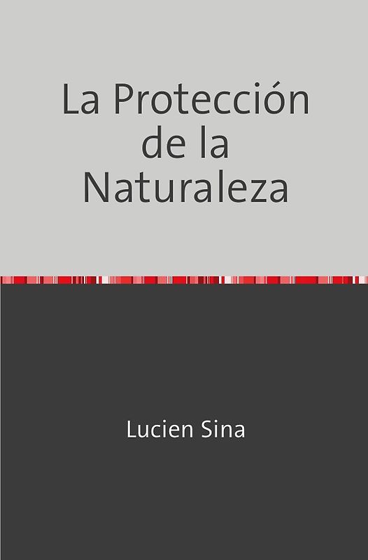 La Protección de la Naturaleza