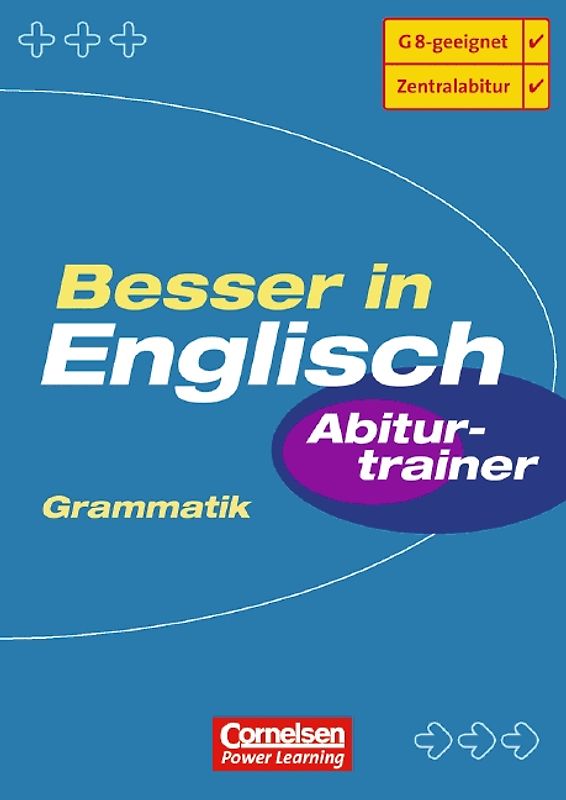 Besser in Englisch. Sekundarstufe II / 11.-13. Schuljahr - Abiturtrainer: Grammatik