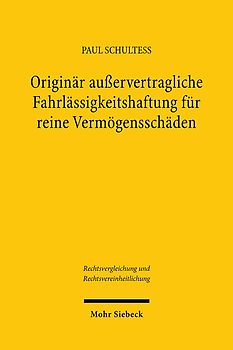 Originär außervertragliche Fahrlässigkeitshaftung für reine Vermögensschäden