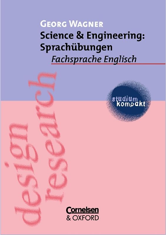 studium kompakt. Fachsprache Englisch / Science & Engineering: Sprachübungen