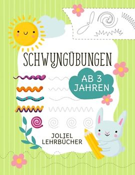 Schwungübungen für Kinder ab 3 Jahren: Das XXL Übungsheft - Konzentration, Koordination und Feinmotorik - Mit Schwungübungen für Mädchen und Jungen ab 3 Jahren als Vorbereitung für den Kindergarten.