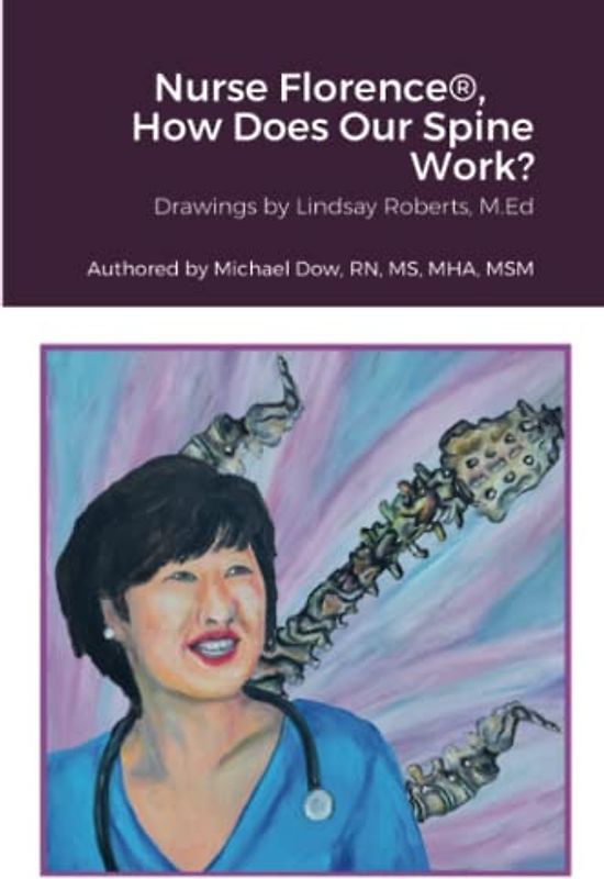 Nurse Florence®, How Does Our Spine Work?