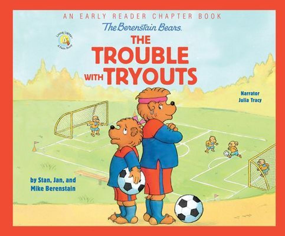 The Berenstain Bears the Trouble with Tryouts