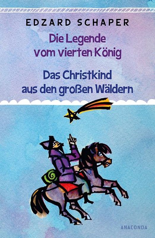 Die Legende vom vierten König / Das Christkind aus den großen Wäldern