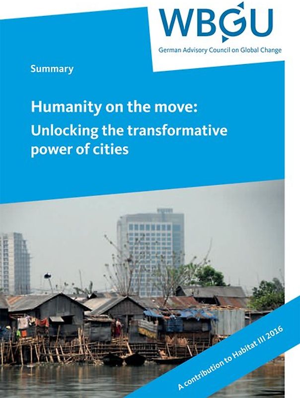 Humanity on the move: Unlocking the transformative power of cities