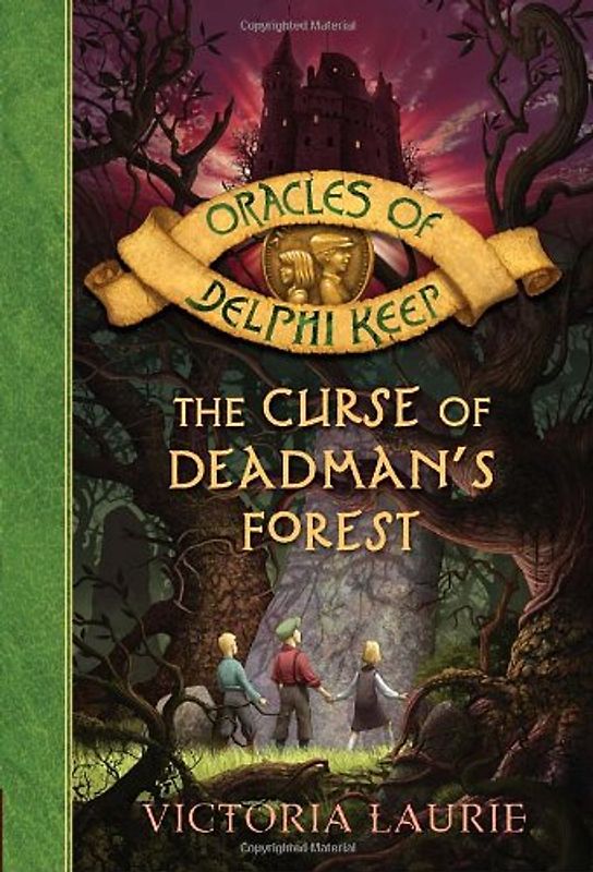 The Curse of Deadman's Forest (Oracles of Delphi Keep) - Victoria Laurie