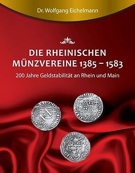 Die rheinischen Münzvereine 1385 1583