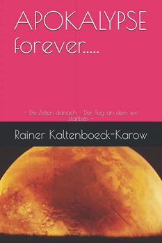 APOKALYPSE forever.....: - Die Zeiten danach - Der Tag an dem wir starben -