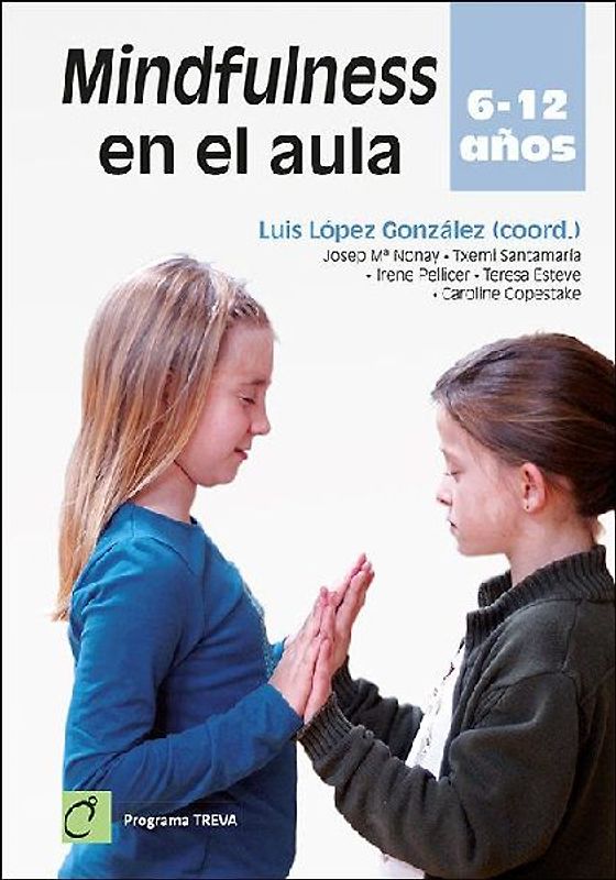 Mindfulness en el aula : 6-12 años