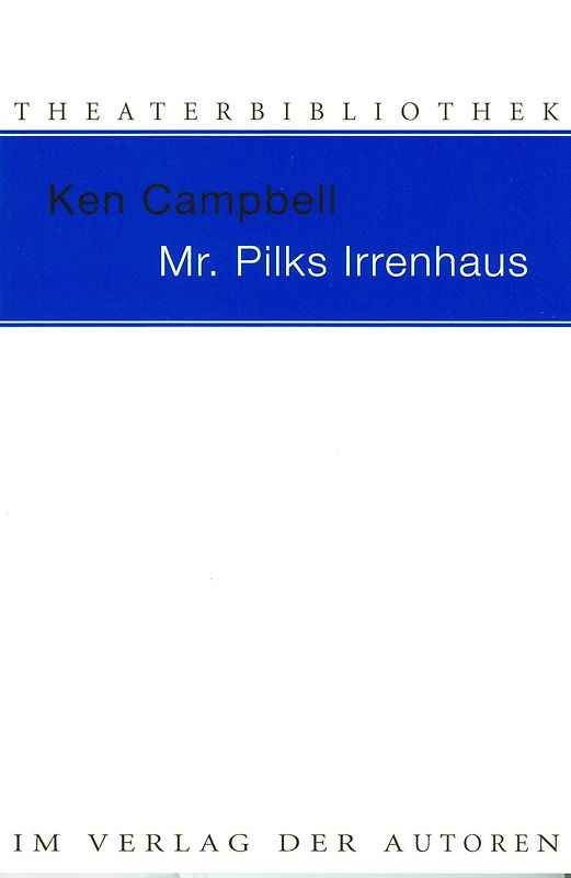 Mr. Pilks Irrenhaus