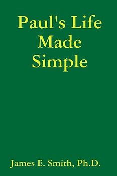 Paul's Life Made Simple
