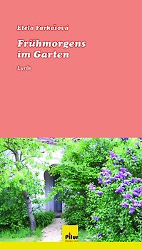 Frühmorgens im Garten