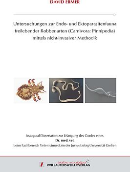 Untersuchungen zur Endo- und Ektoparasitenfauna freilebender Robbenarten (Carnivora: Pinnipedia) mittels nicht-invasiver Methodik