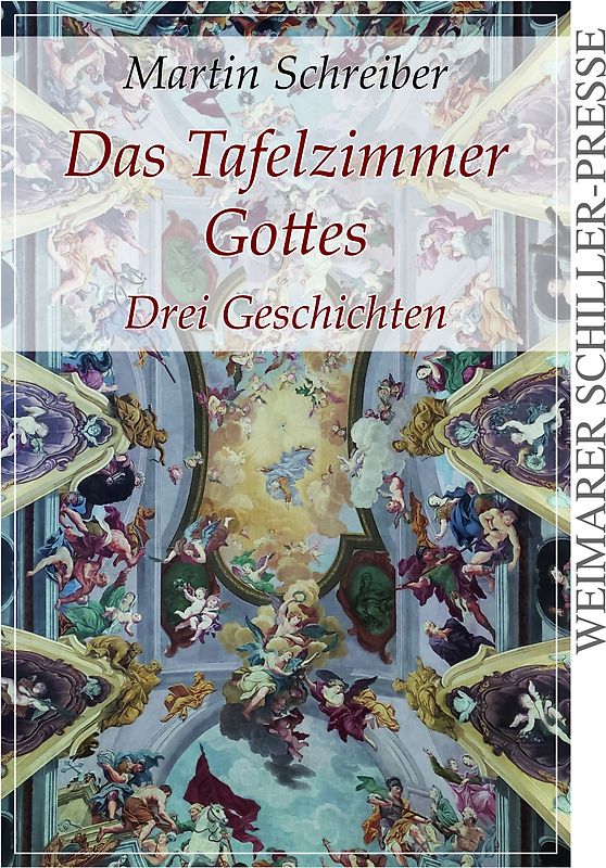 Das Tafelzimmer Gottes